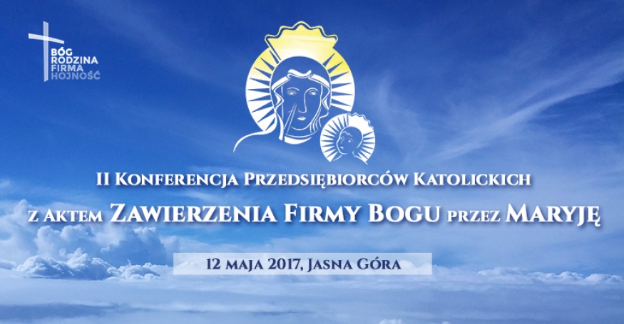 II Konferencja Przedsiębiorców Katolickich w Częstochowie